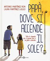 Papà, dove si accende il sole?