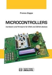 Microcontrollers. Hardware and firmware for 8-bit and 32-bit devices