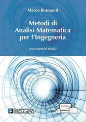 Metodi di analisi matematica per l'ingegneria. Con esercizi risolti