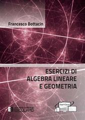 Esercizi di algebra lineare e geometria