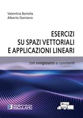 Esercizi su spazi vettoriali e applicazioni lineari