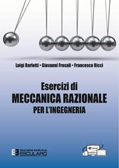 Esercizi di meccanica razionale per l'ingegneria