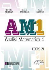 AM1 Analisi Matematica 1. Esercizi