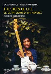 The story of life. Gli ultimi giorni di Jimi Hendrix