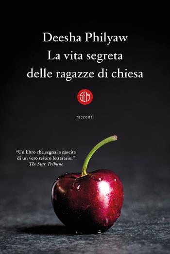 La vita segreta delle ragazze di chiesa - Deesha Philyaw - Libro SEM 2023 | Libraccio.it