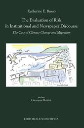 The evaluation of risk in institutional and newspaper discourse. The case of climate change and migration