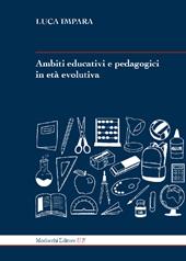 Ambiti educativi e pedagogici in età evolutiva