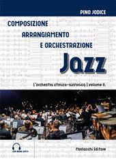 Composizione, arrangiamento e orchestrazione jazz. Vol. 2: orchestra ritmico-sinfonica, L'.
