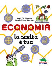 Economia, la scelta è tua