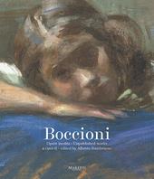 Boccioni. Opere inedite-Unpublished works. Ediz. bilingue