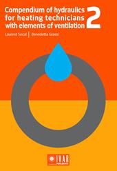 Compendium of hydraulics for heating technicians with elements of ventilation. Vol. 2