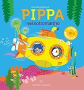 Pippa nel sottomarino. Ediz. a colori