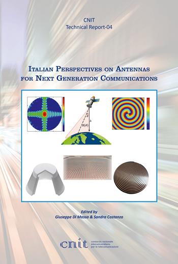 Italian perspectives on antennas for next generation communications  - Libro Texmat 2020, CNIT. Technical report | Libraccio.it