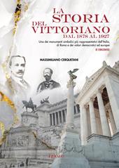 La storia del Vittoriano dal 1878 al 1927