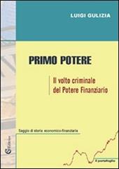 Primo potere. «Il volto criminale del potere finanziario»