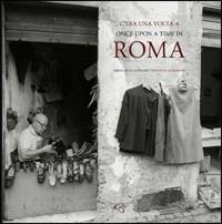 C'era una volta a Roma-Once upon a time in Roma  - Libro Ginevra Bentivoglio EditoriA 2010, Allegorica | Libraccio.it