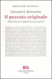 Il peccato originale. Chi è l'uomo? Quale la sua storia?