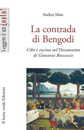 La contrada di Bengodi. Cibo e cucina nel Decameron di Giovanni Boccaccio