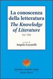 La conoscenza della letteratura-The knowledge of literature. Vol. 8