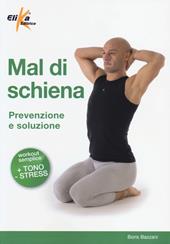 Mal di schiena. Prevenzione e soluzione