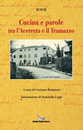 Cucina e parole tra l'Acerreta e il Tramazzo