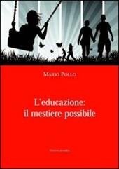 L'educazione: il mestiere possibile