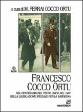 Francesco Cocco Ortu nel centenario del Testo Unico del 1907 sulla legislazione della Sardegna