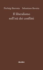 Il liberalismo nell'età dei conflitti