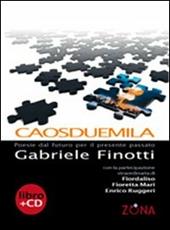 Caosduemila. Con CD Audio