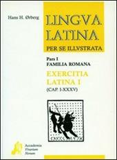 Lingua latina per se illustrata. Exercitia latina. Vol. 1: Cap. I-XXXV.