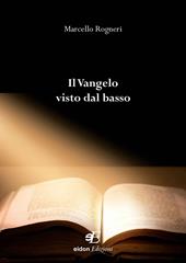 Il Vangelo visto dal basso