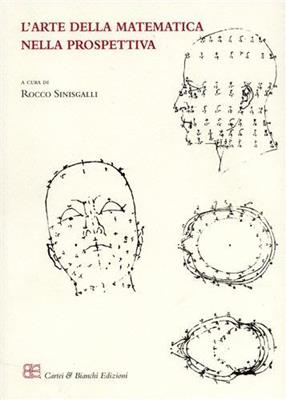 L' arte della matematica nella prospettiva  - Libro CB Edizioni 2009 | Libraccio.it