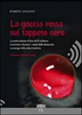 La goccia rossa sul tappeto nero