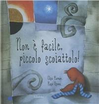 Non è facile piccolo scoiattolo! Ediz. illustrata - Elisa Ramón, Rosa Osuna - Libro Kalandraka Italia 2011, Libri per sognare | Libraccio.it