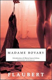 Madame Bovary. Ediz. integrale - Gustave Flaubert - Libro Selino's 2011, Biblioteca economica Selinos | Libraccio.it