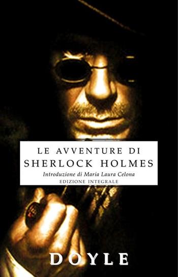 Le avventure di Sherlock Holmes - Arthur Conan Doyle - Libro Selino's 2013, Biblioteca economica Selinos | Libraccio.it