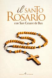 Il santo rosario con San Cesare de Bus