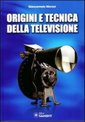 Origini e tecnica della televisione