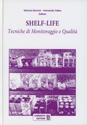 Shelf-life. Tecniche di monitoraggio e qualità
