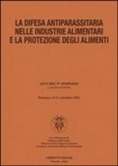 La difesa antiparassitaria nelle industrie alimentari e la protezione degli alimenti