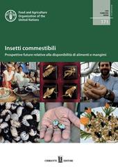 Insetti commestibili. Prospettive future relative alla disponibilità di alimenti e mangimi