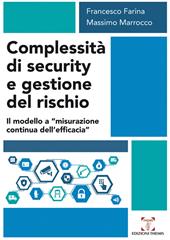 Complessità di security e gestione del rischio. Il modello a «misurazione continua dell'efficacia»