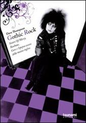Gothic rock. Sister of mercy, Buhaus, Cure e l'epopea oscura della musica
