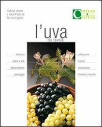 L'uva da tavola  - Libro Script 2010 | Libraccio.it