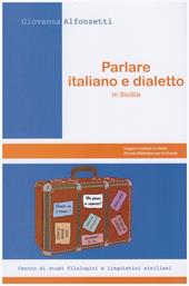 Parlare italiano e dialetto in Sicilia