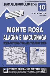 Carta n. 10 Monte Rosa, Alagna e Macugnaga 1:50.000. Carta dei sentieri e dei rifugi