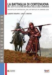 La battaglia di Cortenuova e le ultime battaglie della Lega lombarda. Novembre 1237