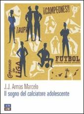 Il sogno del calciatore adolescente