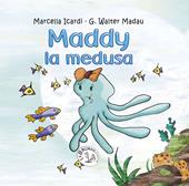 Maddy la medusa