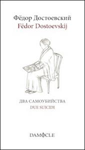 Due suicidi. Ediz. italiana e russa